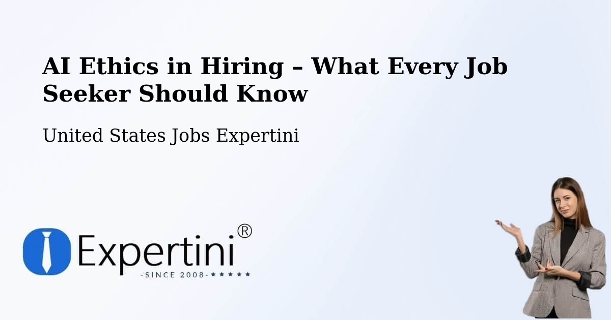 AI Ethics in Recruitment & Hiring – Baker - Baker, United States Jobs Expertini