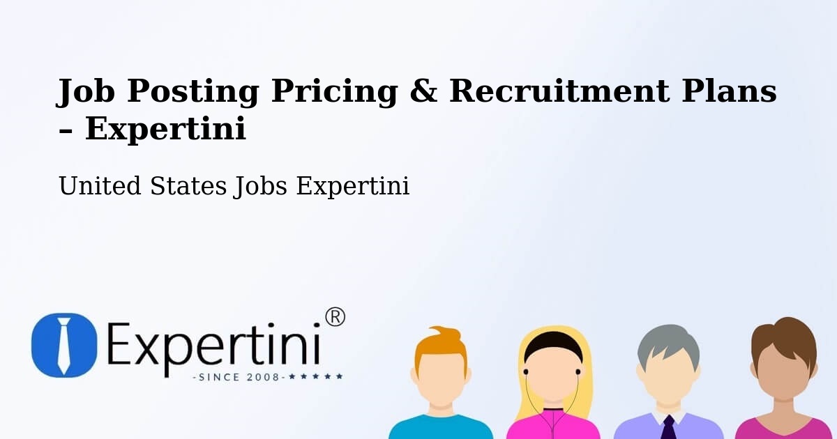 Job Posting Pricing & Recruitment Plans – Baker - Baker, United States Jobs Expertini
